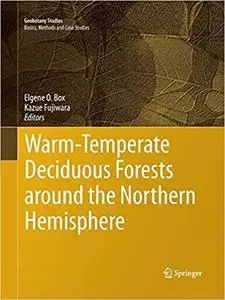 Warm-Temperate Deciduous Forests around the Northern Hemisphere (Repost)