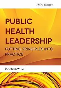 Public Health Leadership: Putting Principles Into Practice