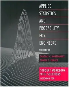 Applied Statistics and Probability for Engineers, Student Workbook with Solutions by Douglas C. Montgomery (Repost)