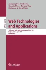Web Technologies and Applications - APWeb 2011 (repost)