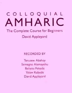 David Appleyard, "Colloquial Amharic (Colloquial Series) Audio"