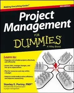 Project Management For Dummies, 4th Edition (Repost)