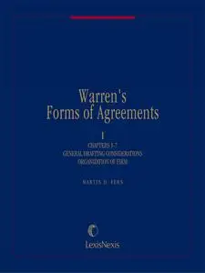 Warren's Forms of Agreements: Business Forms, Vol. I