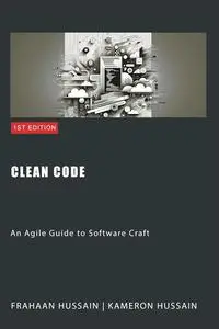 Clean Code: An Agile Guide to Software Craft