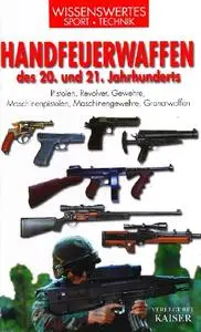 Handfeuerwaffen des 20. und 21. Jahrhunderts