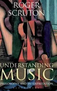 Understanding music : philosophy and interpretation