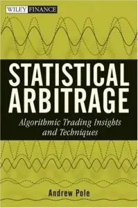 Statistical Arbitrage: Algorithmic Trading Insights and Techniques (repost)