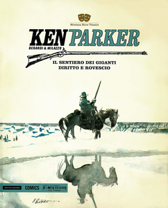 Ken Parker - Volume 18 - Il Sentiero Dei Giganti - Diritto E Rovescio (Mondadori)