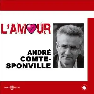 André Comte-Sponville, "L'amour"