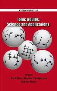 Ionic Liquids: Science and Applications