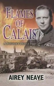 «Flames of Calais» by Airey Neave