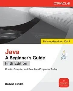 Java, A Beginner's Guide, 5th Edition (Repost)