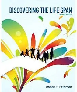 Discovering the Life Span (2nd edition) [Repost]