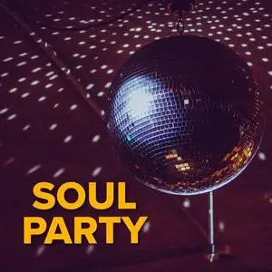 VA - Soul Party (2021) {X5 Music Group/Warner Music Group}