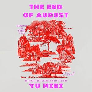 The End of August: A Novel [Audiobook]