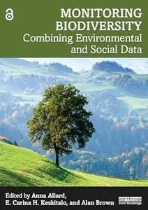 Monitoring Biodiversity: Combining Environmental and Social Data