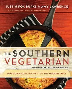 The Southern Vegetarian Cookbook: 100 Down-Home Recipes for the Modern Table (repost)