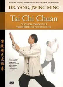 Tai Chi Chuan: Classical Yang Style