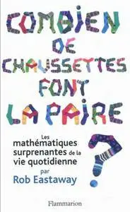 Combien de chaussettes font la paire? Les mathématiques surprenantes de la vie quotidienne