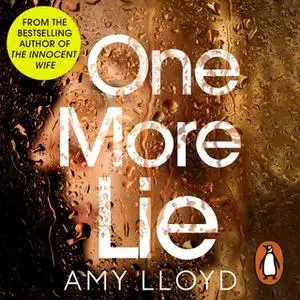 «One More Lie» by Amy Lloyd