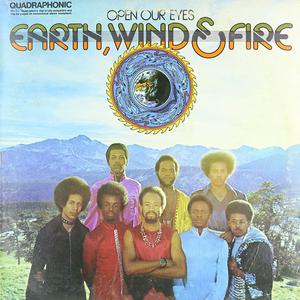 Earth, Wind & Fire - Open Our Eyes (quadraphonic in stereo) (1974) {Columbia}