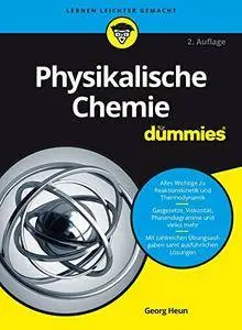 Physikalische Chemie für Dummies (Für Dummies)