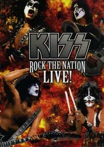 Kiss - Rock The Nation Live! (2005)