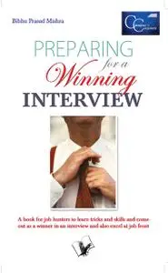«Preparing for a Winning Interview» by Bibhu Prasad Mishra