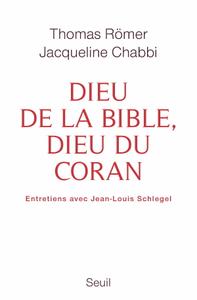 Jacqueline Chabbi, Thomas Römer, "Dieu de la Bible, dieu du Coran"