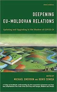 Deepening EU-Moldovan Relations: Updating and Upgrading in the Shadow of Covid-19