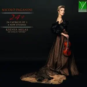 Ksenia Milas - Nicolò Paganini: 24+ (24 Caprices Op. 1, 4 New Studies) (2021)