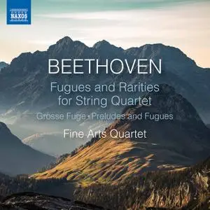 Fine Arts Quartet - Beethoven: Works for String Quartet (2020) [Official Digital Download 24/96]