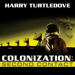 «Colonization: Second Contact» by Harry Turtledove