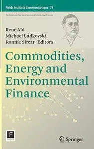 Commodities, Energy and Environmental Finance (Repost)