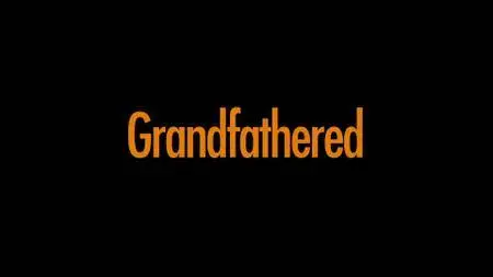 Grandfathered S01E17