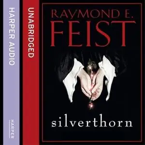 «Silverthorn» by Raymond E. Feist