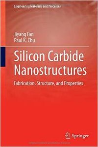 Silicon Carbide Nanostructures: Fabrication, Structure, and Properties