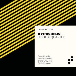 Pujuila Quartet - Hypocrisis (2019) [Official Digital Download 24/88.2]