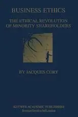 Business Ethics: The Ethical Revolution of Minority Shareholders