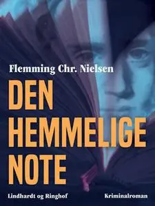 «Den hemmelige note» by Flemming Chr. Nielsen