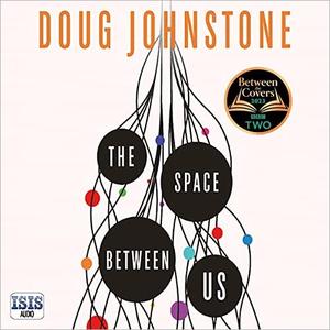 The Space Between Us [Audiobook]