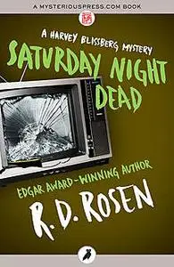 «Saturday Night Dead» by R.D.Rosen