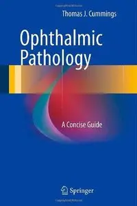Ophthalmic Pathology: A Concise Guide (Repost)