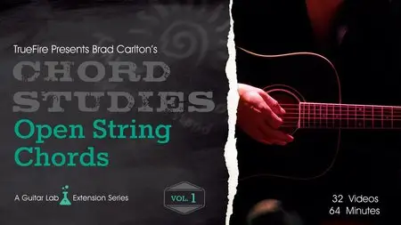 Truefire - Brad Carlton - Chord Studies Open String Chords Vol. 1