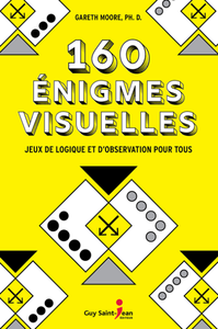 160 énigmes visuelles : Jeux de logique et d'observation pour tous - Gareth Moore