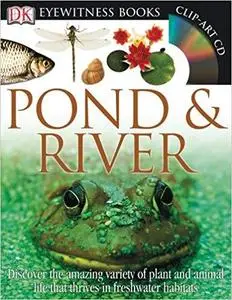 Eyewitness Pond & River (DK Eyewitness Books)