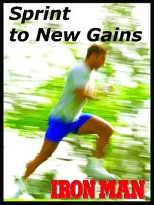 IronMan - SPRINT TO NEW GAINS