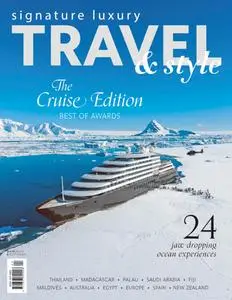 Signature Luxury Travel & Style - Volume 46 - December 2023