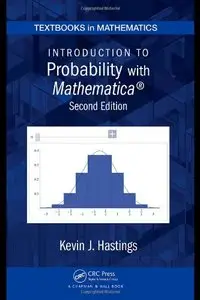 Introduction to Probability with Mathematica, Second Edition
