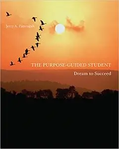 The Purpose-Guided Student: Dream To Succeed